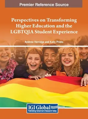 Perspektiven für die Umgestaltung der Hochschulbildung und die Erfahrung von LGBTQIA-Studenten - Perspectives on Transforming Higher Education and the LGBTQIA Student Experience