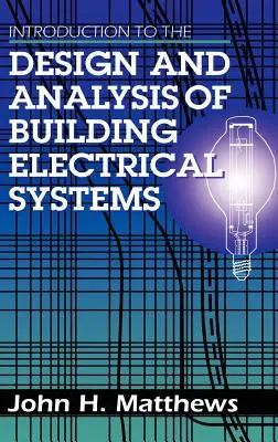 Einführung in die Planung und Analyse elektrischer Systeme in Gebäuden - Introduction to the Design and Analysis of Building Electrical Systems