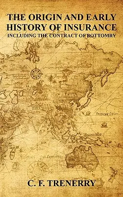 Der Ursprung und die frühe Geschichte der Versicherung - The Origin and Early History of Insurance