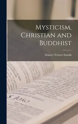 Mystik, christlich und buddhistisch - Mysticism, Christian and Buddhist