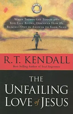 Die unerschütterliche Liebe von Jesus: Wenn es hart auf hart kommt und Sie sich allein fühlen, entdecken Sie, wie er Ihnen die Hand reicht, um Ihre Not zu lindern - The Unfailing Love of Jesus: When Things Get Tough and You Feel Alone, Discover How He Reaches Out in Answer to Your Need