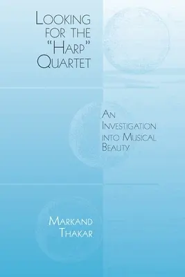 Auf der Suche nach dem Harfenquartett: Eine Untersuchung zur musikalischen Schönheit - Looking for the Harp Quartet: An Investigation Into Musical Beauty