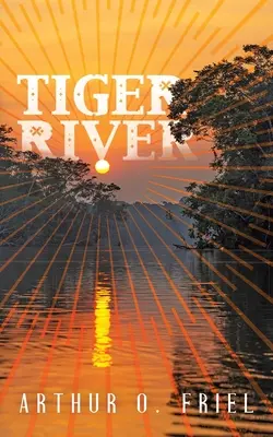 Tiger River: Ein klassischer Fantasy-Roman - Tiger River: A Classic Fantasy Novel