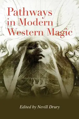 Wege in der modernen westlichen Magie - Pathways in Modern Western Magic