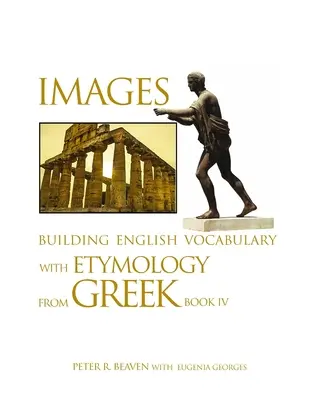 Bilder Aufbau eines englischen Wortschatzes mit Etymologie aus dem Griechischen Buch IV - Images Building English Vocabulary with Etymology from Greek Book IV