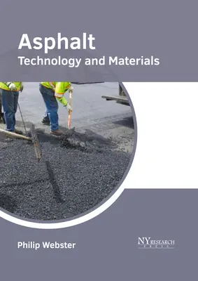 Asphalt: Technologie und Materialien - Asphalt: Technology and Materials
