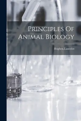 Grundsätze der Tierbiologie - Principles Of Animal Biology