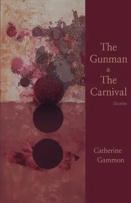 Der Revolvermann und der Karneval: Geschichten - The Gunman and the Carnival: Stories