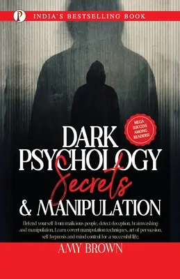 Dunkle Psychologie: Geheimnisse und Manipulation - Dark Psychology: Secrets And Manipulation