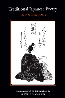 Traditionelle japanische Lyrik: Eine Anthologie - Traditional Japanese Poetry: An Anthology