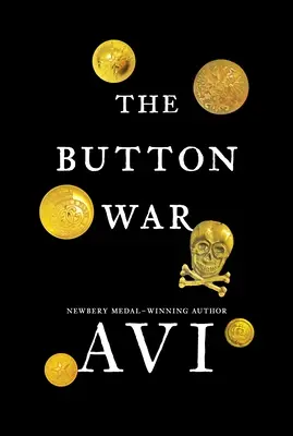 Der Krieg der Knöpfe: Eine Geschichte aus dem Großen Krieg - The Button War: A Tale of the Great War