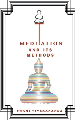 Meditationen und ihre Methoden - Meditations and Its Methods