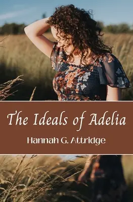 Die Ideale von Adelia - The Ideals of Adelia