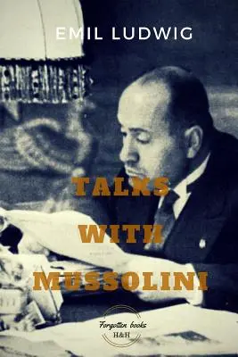 Gespräche mit Mussolini: Ungewöhnliche Konversationen - Talks with Mussolini: Unusual Conversations