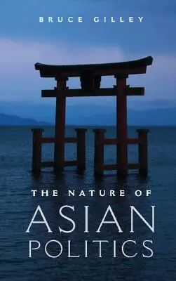 Das Wesen der asiatischen Politik - The Nature of Asian Politics