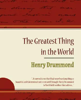 Die tollste Sache der Welt - Henry Drummond - The Greatest Thing in the World - Henry Drummond