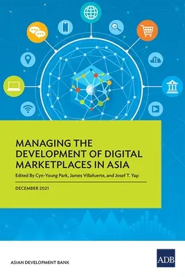 Management der Entwicklung digitaler Marktplätze in Asien - Managing the Development of Digital Marketplaces in Asia