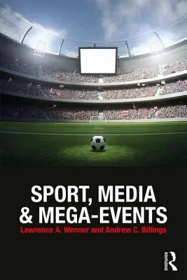 Sport, Medien und Mega-Ereignisse - Sport, Media and Mega-Events