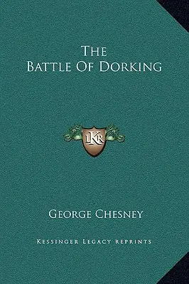 Die Schlacht von Dorking - The Battle Of Dorking
