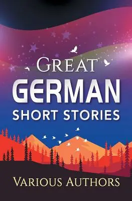 Große deutsche Kurzgeschichten - Great German Short Stories