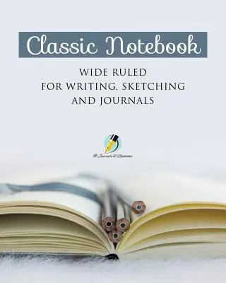 Klassisches Notizbuch mit breitem Rand zum Schreiben, Skizzieren und für Journale - Classic Notebook Wide Ruled for Writing, Sketching and Journals