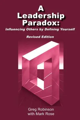 Ein Paradoxon der Führung: Andere beeinflussen, indem man sich selbst definiert - A Leadership Paradox: Influencing Others by Defining Yourself