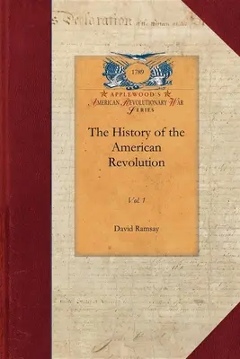 Geschichte der Amerikanischen Revolution Bd. 1: Bd. 1 - History of the American Revolution Vol 1: Vol. 1