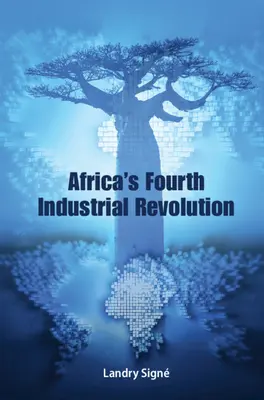 Afrikas vierte industrielle Revolution - Africa's Fourth Industrial Revolution