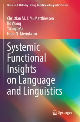 Systemisch-funktionale Einsichten in Sprache und Linguistik - Systemic Functional Insights on Language and Linguistics