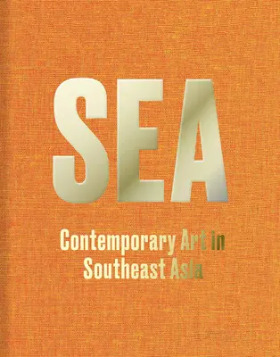 Meer: Zeitgenössische Kunst in Südostasien - Sea: Contemporary Art in Southeast Asia