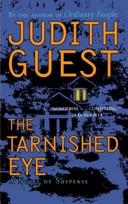 Das getrübte Auge: Ein Spannungsroman - The Tarnished Eye: A Novel of Suspense