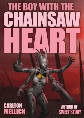 Der Junge mit dem Kettensägenherz - The Boy with the Chainsaw Heart