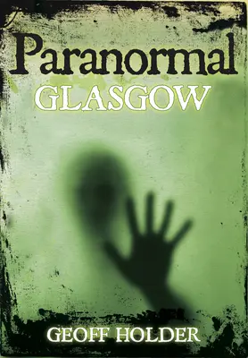 Paranormales Glasgow - Paranormal Glasgow