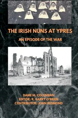 Die irischen Nonnen in Ypern; eine Episode des Krieges - The Irish Nuns at Ypres; An Episode of the War