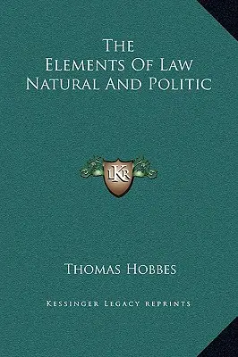 Die Elemente des natürlichen und politischen Rechts - The Elements Of Law Natural And Politic