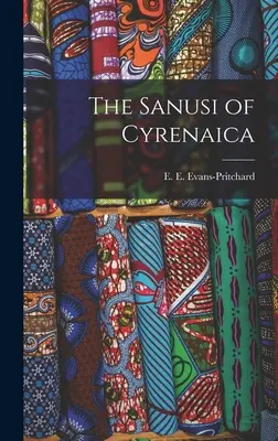 Die Sanusi der Cyrenaika (Evans-Pritchard E. E. (Edward Evan)) - The Sanusi of Cyrenaica (Evans-Pritchard E. E. (Edward Evan))
