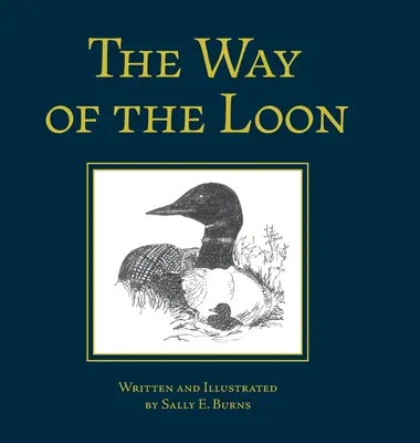 Der Weg des Seetauchers: Ein Märchen aus dem borealen Wald - The Way of the Loon: A Tale from the Boreal Forest