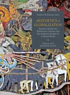 Ästhetik der Globalisierung - Aesthetics of Globalization