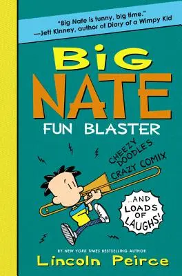 Big Nate Fun Blaster: Fröhliche Kritzeleien, verrückte Comix und jede Menge Lacher! - Big Nate Fun Blaster: Cheezy Doodles, Crazy Comix, and Loads of Laughs!