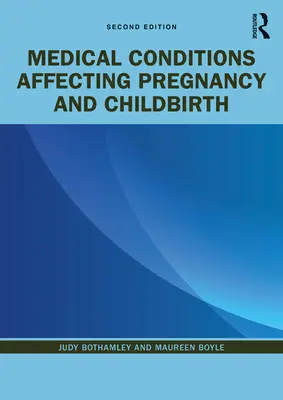 Medizinische Bedingungen, die sich auf Schwangerschaft und Geburt auswirken - Medical Conditions Affecting Pregnancy and Childbirth