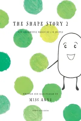 The Shape Story 2: Die wunderbare Welt der 3D-Formen - The Shape Story 2: The Delightful World of 3D Shapes