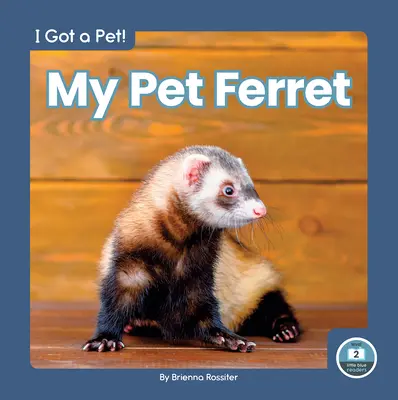 Mein Haustier Frettchen - My Pet Ferret