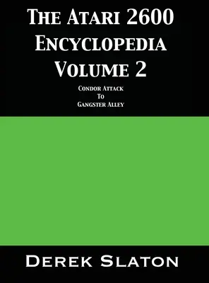 Die Atari 2600 Enzyklopädie Band 2 - The Atari 2600 Encyclopedia Volume 2