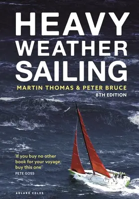 Schwerwettersegeln 8. Auflage - Heavy Weather Sailing 8th Edition