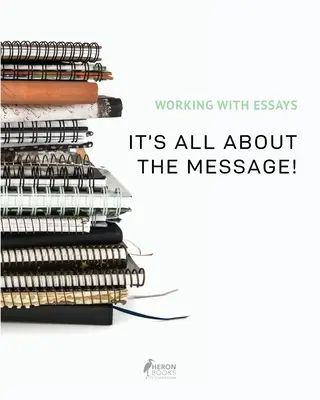 Arbeiten mit Aufsätzen: Auf die Botschaft kommt es an! - Working With Essays: It's All About the Message!