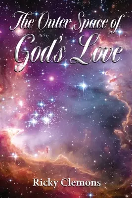 Der äußere Raum von Gottes Liebe - The Outer Space of God's Love