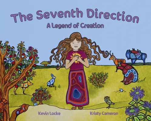 Die siebte Himmelsrichtung: Eine Legende der Schöpfung - The Seventh Direction: A Legend of Creation