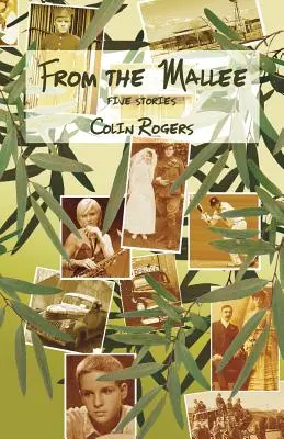 Aus der Mallee: Fünf Geschichten - From the Mallee: Five Stories