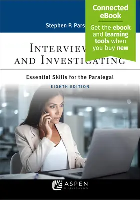 Befragungen und Ermittlungen: Grundlegende Fertigkeiten für die Rechtsanwaltsgehilfin [Connected Ebook] - Interviewing and Investigating: Essentials Skills for the Paralegal [Connected Ebook]