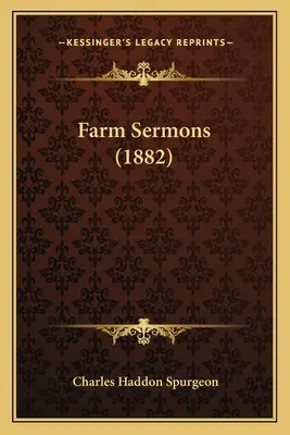 Bauernhof-Predigten (1882) - Farm Sermons (1882)